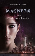 Delphine Maeder: Magnetis 