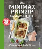 Das Minimax-Prinzip für die Küche - Wenig Aufwand, große Wirkung