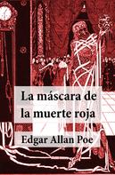 Edgar Allan Poe: La Máscara de la Muerte Roja 