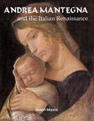 Joseph Manca: Andrea Mantegna and the Italian Renaissance 