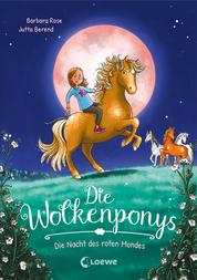 Die Wolkenponys (Band 2) - Die Nacht des roten Mondes - Erstlesebuch mit magischen Ponys für Kinder ab 7 Jahren