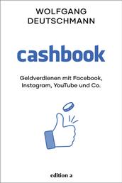 Cashbook - Geldverdienen mit Facebook, Instagram, Youtube und Co.