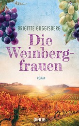 Die Weinbergfrauen - Roman