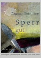 Dagmar Herrmann: Sperr gut 