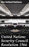 the United Nations: United Nations Security Council Resolution 1966 