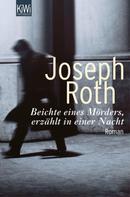 Joseph Roth: Beichte eines Mörders, erzählt in einer Nacht ★★★★★