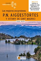 Parque Nacional de Aigüestortes y Estany de Sant Maurici - Las mejores excursiones