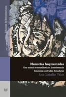 Ana Corbalán Vélez: Memorias fragmentadas 