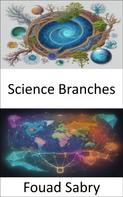 Fouad Sabry: Science Branches 