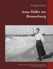 Anna Müller aus Braunschweig - Die Familien Niedhardt, Kopper und Blume aus Niedersachsen und die Münsterprediger aus Ulm