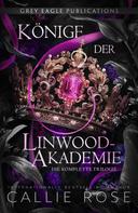Callie Rose: Könige der Linwood-Akademie ★★★★