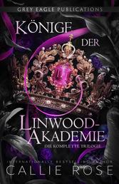 Könige der Linwood-Akademie - Die komplette Trilogie
