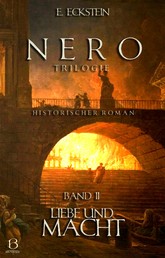 Nero. Band II - Liebe und Macht