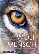 Utz Anhalt: Die gemeinsame Geschichte von Wolf und Mensch ★★★★