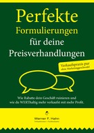 Werner F. Hahn: Perfekte Formulierungen für deine Preisverhandlungen ★★★