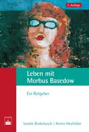 Leben mit Morbus Basedow - Ein Ratgeber