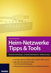 Heim-Netzwerke Tipps & Tools - Netzwerkverbindungen • Zentraler Datenspeicher • Mediastreaming
