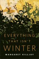 Margaret Killjoy: Everything That Isn't Winter 