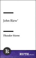 Theodor Storm: John Riew’ 