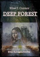 Elias J. Connor: Deep Forest 