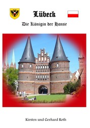 Lübeck - Die Königin der Hanse