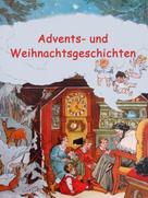 Caroline von Oldenburg: Advents- und Weihnachtsgeschichten 