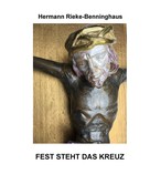 Hermann Rieke-Benninghaus: Fest steht das Kreuz ★★★★