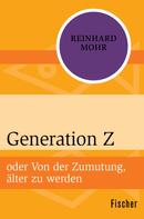 Reinhard Mohr: Generation Z ★★★