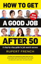 How to Get a Good Job After 50 - A step-by-step guide to job search success