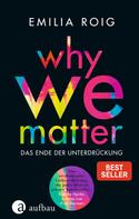 Emilia Roig: Why We Matter ★★★★★