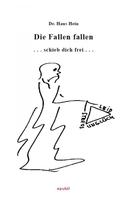 Hans Hein: Die Fallen fallen 