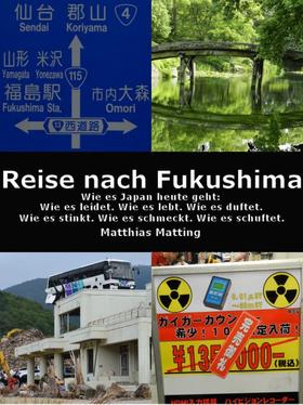 Reise nach Fukushima