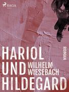 Wilhelm Wiesebach: Hariol und Hildegard 