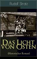 Rudolf Stratz: Das Licht von Osten (Historischer Roman) ★