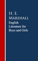 H. E. Marshall: English Literature for Boys and Girls 