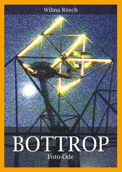 Bottrop - Foto-Ode