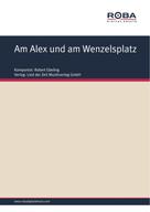 H. Steltzer: Am Alex und am Wenzelsplatz 