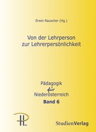 Erwin Rauscher: Von der Lehrperson zur Lehrerpersönlichkeit 