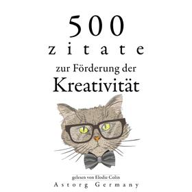 500 Zitate zur Förderung der Kreativität