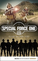Special Force One 15 - Flug in den Tod