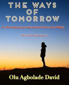 Olu Agbolade David: The Ways Of Tomorrow 
