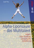 Josef Pies: Alpha-Liponsäure - das Multitalent 