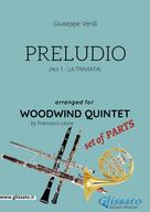 Giuseppe Verdi: Preludio (La Traviata) - Woodwind quintet set of PARTS 
