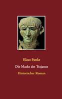 Klaus Funke: Die Maske des Trajanus 