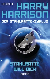 Stahlratte will dich - Der Stahlratte-Zyklus - Band 6 - Roman