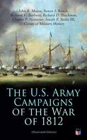 John R. Maass: The U.S. Army Campaigns of the War of 1812 (Illustrated Edition) 
