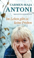 Brigitte Biermann: Im Leben gibt es keine Proben ★★★★