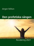 Jörgen Milton: Den profetiska sången 