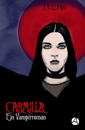 Carmilla - Ein Vampirroman
