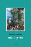 Rainer Maria Rilke: Neue Gedichte 